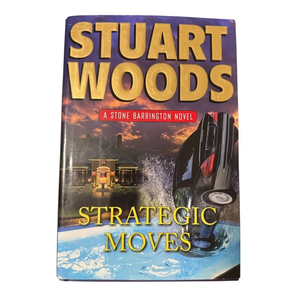 Strategic Moves by Stuart Woods - A Stone Barrington Novel Hardcover 2011